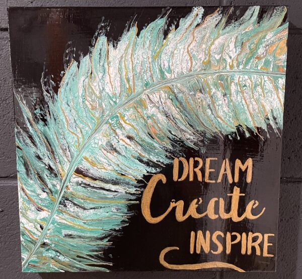 Dream, Create, Inspire